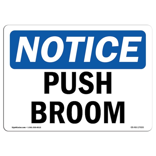 Safety Sign, OSHA Notice, 3.5" Height, Push Broom Sign, Landscape, 10PK